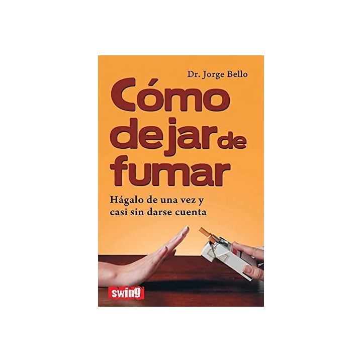 COMO DEJAR DE FUMAR. Hagalo de una vez y casi sin darse cuenta